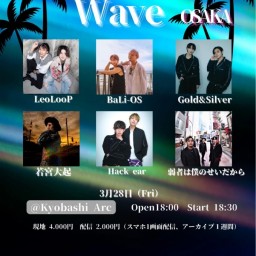 BaLi-OS 主催 "NEW WAVE "大阪