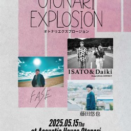 2025.5.15(木) tnk presents. OTONARI EXPLOSION