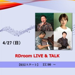 RDroom LIVE & TALK (2025/4/27)