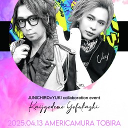 Junichiro × YUKI 【会場でも夜更かし】2025.04.13