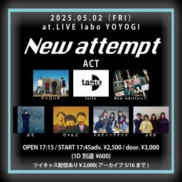 5/2「New attempt」